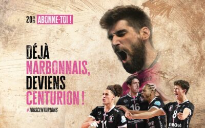 DÉJÀ NARBONNAIS, DEVIENS CENTURIONS – Abonnement 24.25